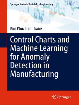 cover image of Control Charts and Machine Learning for Anomaly Detection in Manufacturing